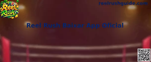 Reel Rush Baixar App Oficial
