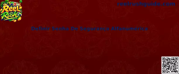 Definir Senha de Segurança Alfanumérica