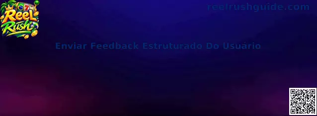 Feedback Estruturado do Usuário